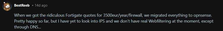 Fortinet user, BestReeb, did not hold back on the displeasure they got from Fortinet’s pricing quotes